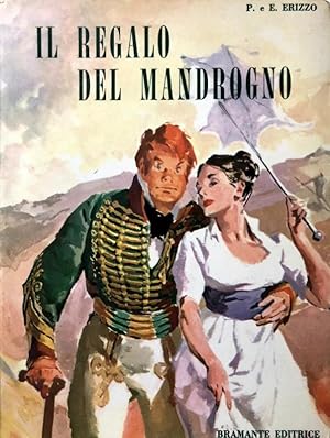 IL REGALO DEL MANDROGNO: STORIA INDISCRETA DI UNA FAMIGLIA
