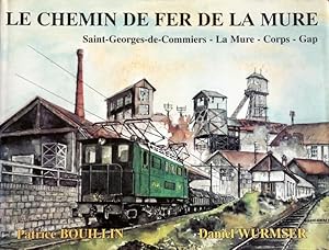 LE CHEMIN DE FER DE LA MURE. SAINT-GEORGES-DE-COMMIERS, LA MURE, CORPS, GAP