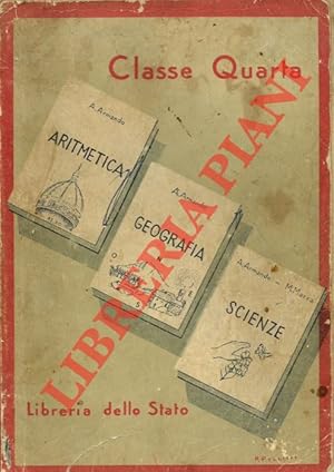 Il libro della IV classe elementare. Aritmetica. Scienza.