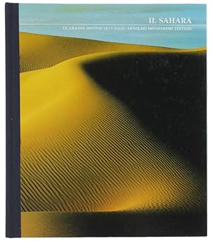 IL SAHARA. Le grandi distese selvagge.: