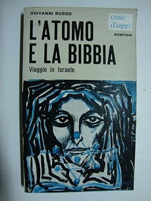 L'atomo e la Bibbia (Viaggio in Israele)