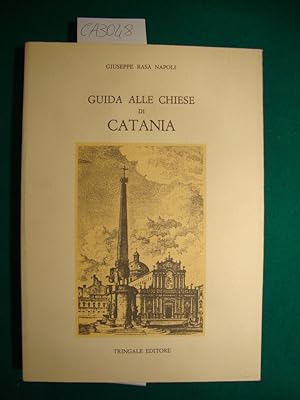 Guida e breve illustrazione delle Chiese di Catania e sobborghi (in coperta: Guida alle Chiese di...