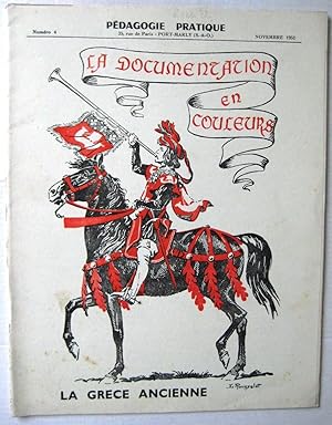 Au service de l'école. La Grèce Antique N°4 Novembre 1952 Suivi de la Revue Documentation en coul...