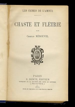 Chaste et Flétrie.