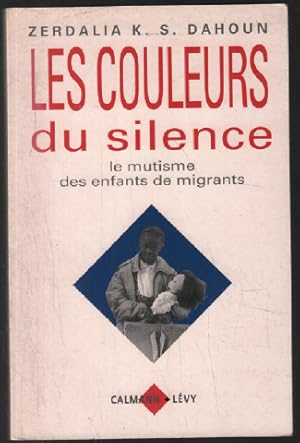 Les couleurs du silence. Le mutisme des enfants de migrants