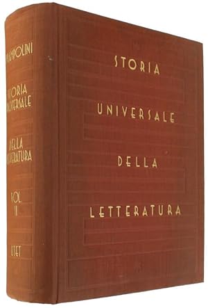 STORIA UNIVERSALE DELLA LETTERATURA. Volume secondo.: