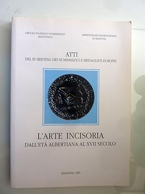 Circolo Filiatelico Numismatico Mantovano, Amministrazione Provinciale di Mantova ATTI DEL III° M...