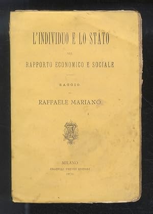 L'individuo e lo stato nel rapporto economico e sociale. Saggio di Raffaele Mariano.