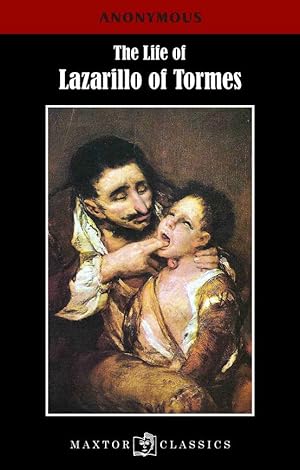 Seller image for THE LIFE OF LAZARILLO OF TORMES for sale by TERAN LIBROS