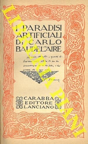 I paradisi artificiali.