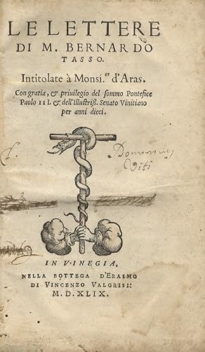 Le lettere di M. Bernardo Tasso. Intitolate a monsi.or d'Aras [.].