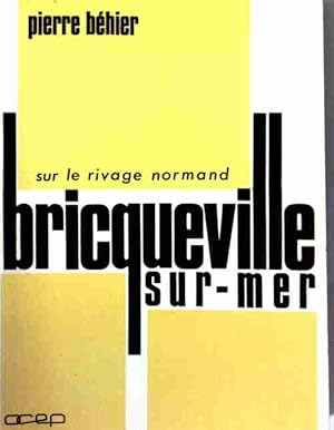 Sur le rivage normand, Bricqueville-sur-Mer - Pierre Béhier