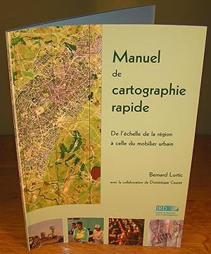 MANUEL DE CARTOGRAPHIE RAPIDE de l’échelle de la région à celle du mobilier urbain