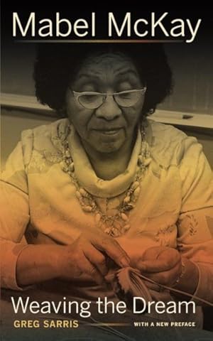 Seller image for Mabel Mckay : Weaving the Dream for sale by GreatBookPrices