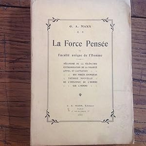 La FORCE PENSEE.