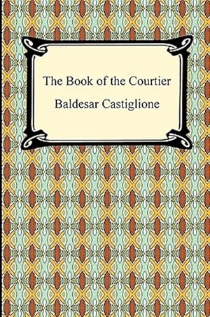 Bild des Verkufers fr Book of the Courtier zum Verkauf von GreatBookPrices