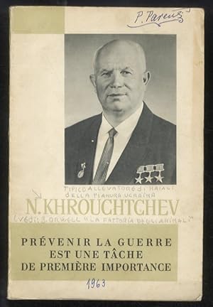 Prevenir la guerre est une tâche de première importance (extraits de discours des années 1956-1963)