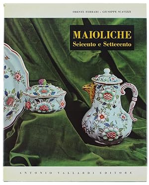 MAIOLICHE ITALIANE DEL SEICENTO E DEL SETTECENTO.: