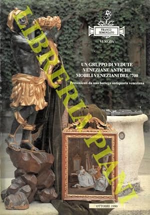Un gruppo di vedute veneziane antiche. Mobili veneziani del '700. Provenienti da una bottega anti...