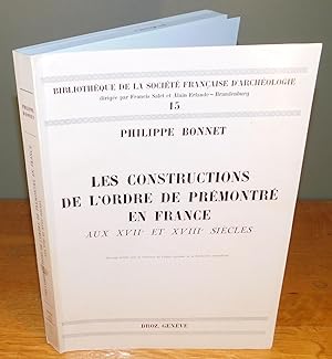 LES CONSTRUCTIONS DE L’ORDRE DE PRÉMONTRÉ EN France aux XVIIe et XVIIIe siècles