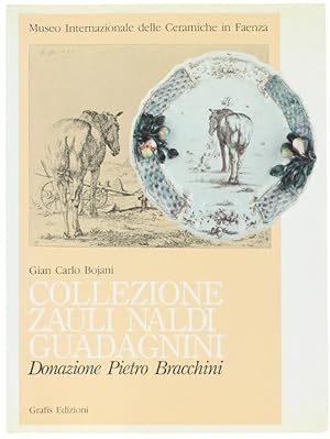 COLLEZIONE ZAULI NALDI GUADAGNINI. Donazione Pietro Bracchini.: