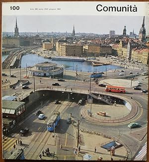 Comunità. Rivista mensile di informazione culturale fondata da Adriano Olivetti. Anno XVI, N. 100...