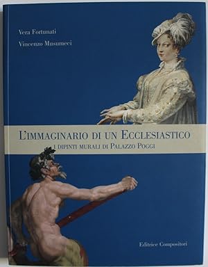 L' immaginario di un ecclesiastico. I dipinti murali di Palazzo Poggi