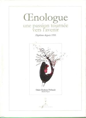 Oenologue : une Passion Tournée vers L'avenir