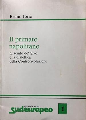 GIACINTO DE' SIVO E LA DIALETTICA DELLA CONTRORIVOLUZIONE