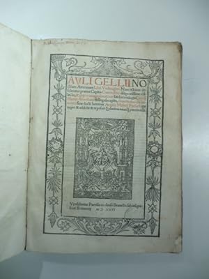 Auli Gellii noctium atticarum libri undeviginti nam octavus desideratur praeter capita . scholijs...
