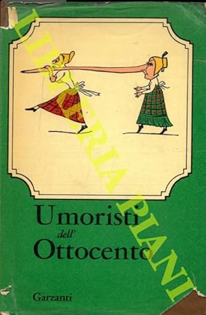 Umoristi dell'Ottocento. Prefazione di Attilio Bertolucci.