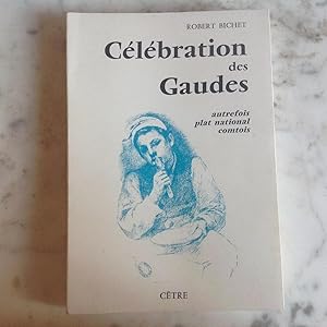 Célébration des GAUDES . Autrefois plat national comtois.