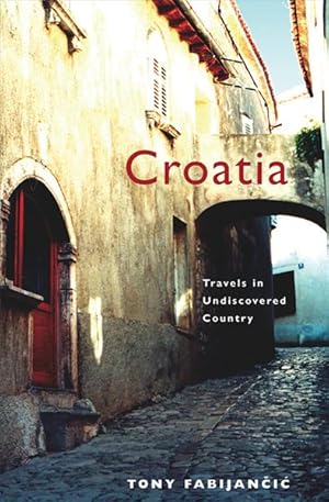 Image du vendeur pour Croatia : Travels in Undiscovered Country mis en vente par GreatBookPricesUK