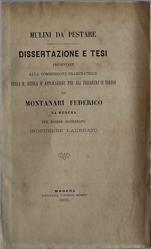 Mulini da pestare. Dissertazione e tesi della R. Scuola d'applicazione per gli Ingegneri in Torino