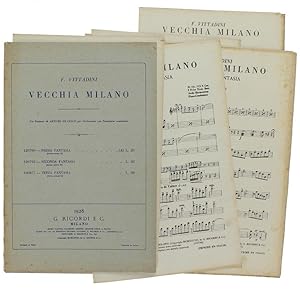 VECCHIA MILANO. Tre Fantasie di Arturo De Cecco per Orchestrina con Pianoforte conduttore - SECON...