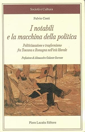 I NOTABILI E LA MACCHINA DELLA POLITICA