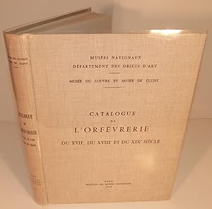 CATALOGUE DE L’ORFEVRERIE DU XVIIe, DU XVIIIe ET DU XIXe SIÈCLE