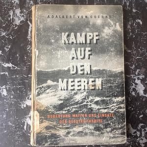 KAMPF AUF DEN MEEREN . " Se battre sur la mer " Marine allemande en 1942 .