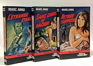 L'étrange étranger + Sans crime ni raison + Retour Surprise --- 3 livres