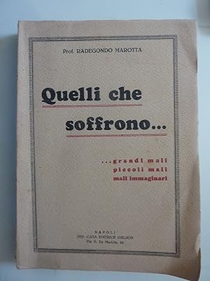 QUELLI CHE SOFFRONO Grandi Mali, Piccoli Mali, Mali Immaginari