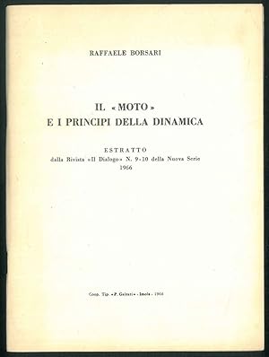 Il "moto" e i principi della dinamica. Estratto dalla rivista "Il Dialogo" N. 9-10 della Nuova Se...