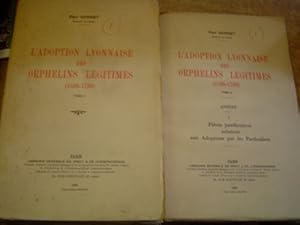 L'Adoption lyonnaise des orphelins légitimes 1536-1793 (2 tomes)