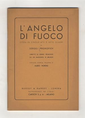 L'angelo di fuoco. Opera in cinque atti e sette quadri di Sergej Prokofiev. Libretto di Sergej Pr...
