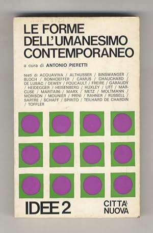 Le forme dell'umanesimo contemporaneo. Seconda edizione, riveduta ed accresciuta dall'autore.