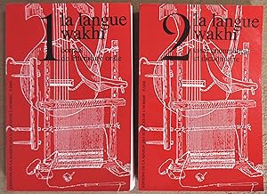 La Langue Wakhi : I. Corpus de Littérature Orale - II. Essai Grammatical et Dictionnaire Wakhi-Fr...