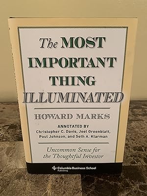 Immagine del venditore per The Most Important Thing Illuminated: Uncommon Sense for the Thoughtful Investor venduto da Vero Beach Books