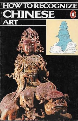 Bild des Verkufers fr How To Recognize Chinese Art zum Verkauf von Leura Books