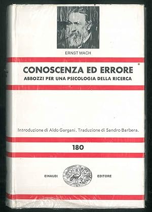 Conoscenza ed errore. Abbozzi per una psicologia della ricerca. Introduzionedi Aldo Gargani. Trad...