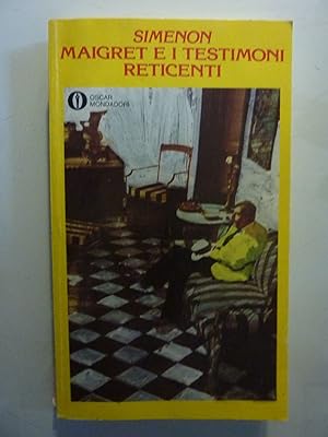 MAIGRET E I TESTIMONI RETICENTI