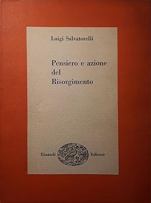Pensiero e azione del Risorgimento